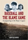 Baseball and the Blame Game Scapegoating in the Major Leagues
