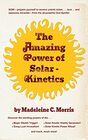 The Amazing Power of SolarKinetics