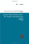 Urban Risk Reduction An Asian Perspective