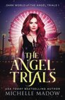 The Angel Trials