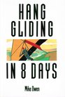 Hang Gliding in Eight Days
