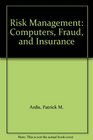 Risk Management Computers Fraud and Insurance