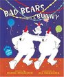 Bad Bears and a Bunny  An Irving and Muktuk Story