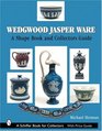 Wedgwood Jasper Ware A Shape Book and Collector's Guide