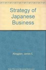Strategy of Japanese Business