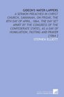 Gideon's WaterLappers A Sermon Preached in Christ Church Savannah on Friday the 8th Day of April 1864 the Day Set Apart by the Congress of the Confederate  of Humiliation Fasting and Prayer