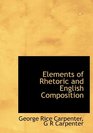 Elements of Rhetoric and English Composition