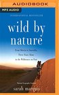 Wild by Nature From Siberia to Australia Three Years Alone in the Wilderness on Foot