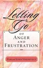 Letting go of Anger and Frustration