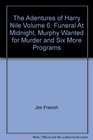 The Adentures of Harry Nile Volume 6 Funeral At Midnight Murphy Wanted for Murder and Six More Programs