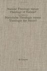Natural Theology Versus Theology of Nature Tillich's Thinking As Impetus for a Discourse Among Theology Philosophy and Natural Sciences
