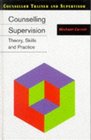 Counselling Supervision Theory Skills and Practice