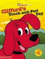 Clifford the Big Red Dog:  Clifford's Touch-and-Feel Day  (Board Book)