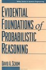 The Evidential Foundations of Probabilistic Reasoning