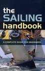 The Sailing Handbook A Complete Guide for Beginners