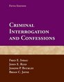 Criminal Interrogations And Confessions