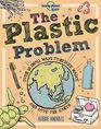 The Plastic Problem 50 Small Ways to Reduce Waste and Help Save the Earth