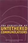 The Evolution of Untethered Communications