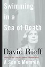 Swimming in a Sea of Death: A Son's Memoir