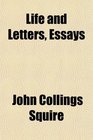 Life and Letters Essays