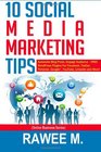 10 Social Media Marketing Tips Automate Blog Posts Engage Audience FREE WordPress Plugins For Facebook Twitter Pinterest Google YouTube LinkedIn and More