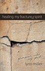 Healing My Fractured Spirit