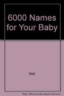 6000 Names For Your Baby