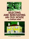 Selecting and Renovating an Old House A Complete Guide