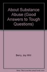 About Substance Abuse