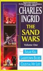 The Sand Wars, Volume One: Solar Kill, Lasertown Blues and Celestial Hit List (Sand Wars omnibus)