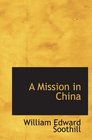 A Mission in China