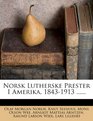 Norsk Lutherske Prester I Amerika 18431913