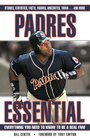 Padres Essential Everything You Need to Know to Be a Real Fan