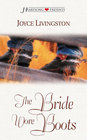 The bride wore boots (Heartsong presents)