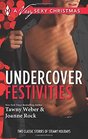 Undercover Festivities Sex Lies and Mistletoe / Under Wraps