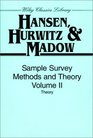 Theory Volume 2 Sample Survey Methods and Theory