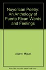 Nuyorican Poetry An Anthology of Puerto Rican Words and Feelings