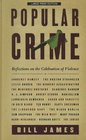 Popular Crime: Reflections on the Celebration of Violence (Thorndike Large Print Crime Scene)