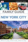 Family Guide New York City (Dk Eyewitness Travel Family Guide New York City)