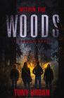 Within the Woods A Horror Novel