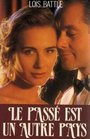 Le pass est un autre pays