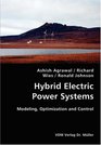 Hybrid Electric Power Systems Modeling Optimization and Control