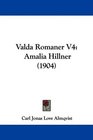 Valda Romaner V4 Amalia Hillner