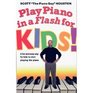 Play Piano in a Flash for Kids