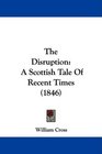 The Disruption A Scottish Tale Of Recent Times