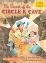 The Secret of the Circlek Cave