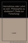 Hermotimos oder Lohnt es sich Philosophie zu studieren