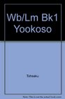 Wb/Lm Bk1 Yookoso