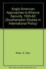 AngloAmerican Approaches To Alliance Security 195560