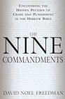 The Nine Commandments  Uncovering the Hidden Pattern of Crime and Punishment in the Hebrew Bible